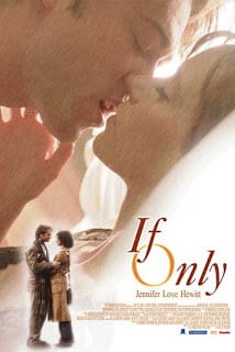 If Only (2004) ขอสักครั้ง เอ่ยคำว่ารัก