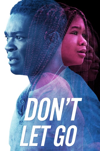 Don’t Let Go (2019) อย่าให้เธอไป