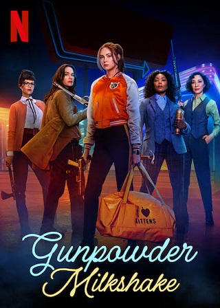 Gunpowder Milkshake | Netflix (2021) นรกเรียกแม่