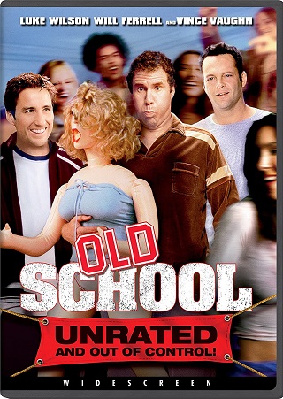 Old School (2003) ก๊วนแสบ โสดไม่มีลิมิต