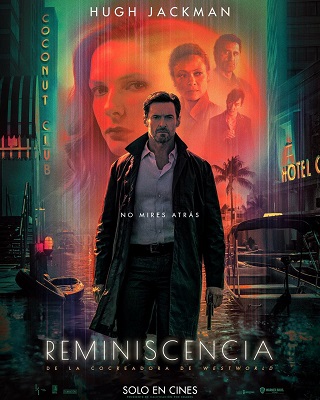 Reminiscence (2021) เรมินิสเซนซ์ ล้วงอดีตรำลึกเวลา