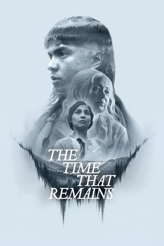 The Time That Remains (2025) เวลาที่เหลืออยู่