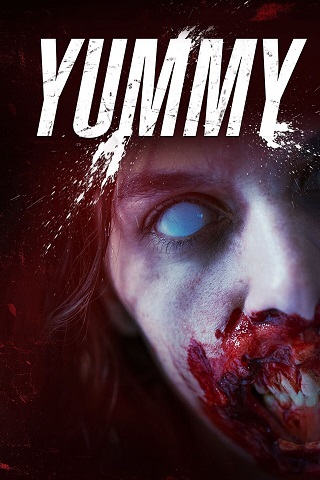 Yummy (2019) โรงพยาบาลสยอง เปลี่ยนสวยเป็นซอมบี้
